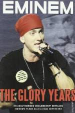 Watch Eminem - The Glory Years 9Movies