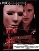 Watch Dying 2 Meet U 9Movies