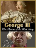 Watch George III: The Genius of the Mad King 9Movies
