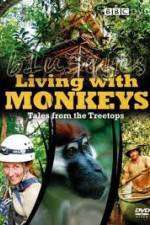 Watch Living With Monkeys Tales From the Treetops 9Movies