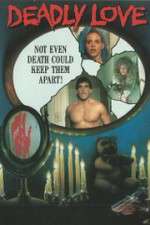 Watch Deadly Love 9Movies