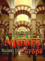 Watch When the Moors Ruled in Europe 9Movies