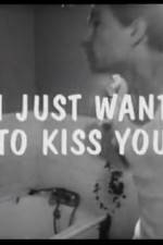 Watch I Just Want to Kiss You 9Movies