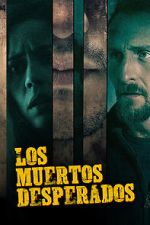 Watch Los Muertos Desperados 9Movies