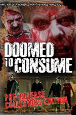 Watch Doomed to Consume 9Movies