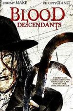 Watch Blood Descendants 9Movies