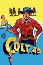 Watch Colt .45 9Movies