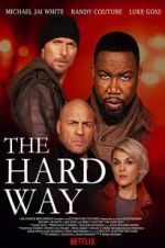 Watch The Hard Way 9Movies