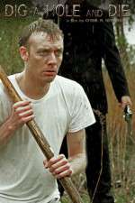 Watch Dig a Hole and Die 9Movies