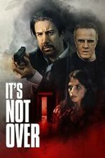 Watch It\'s Not Over 9Movies