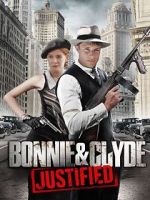 Watch Bonnie & Clyde: Justified 9Movies