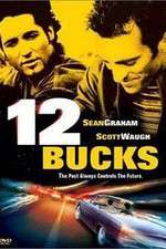Watch 12 Bucks 9Movies