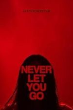 Watch Never Let You Go 9Movies