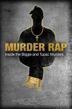 Watch Murder Rap: Inside the Biggie and Tupac Murders 9Movies