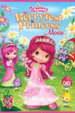 Watch Strawberry Shortcake The Berryfest Princess 9Movies