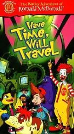 Watch The Wacky Adventures of Ronald McDonald: Have Time, Will Travel 9Movies