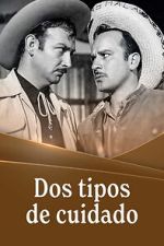 Watch Dos tipos de cuidado 9Movies