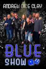 Watch Andrew Dice Clay Presents the Blue Show 9Movies