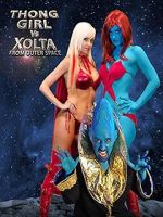 Watch Thong Girl Vs Xolta from Outer Space 9Movies