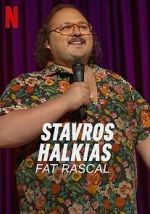 Watch Stavros Halkias: Fat Rascal 9Movies