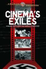 Watch Cinema's Exiles: From Hitler to Hollywood 9Movies