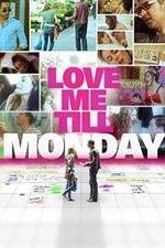 Watch Love Me Till Monday 9Movies