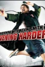 Watch An Evening with Kevin Smith 2: Evening Harder 9Movies