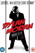 Watch Dylan Moran Live What It Is 9Movies