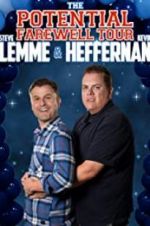 Watch Steve Lemme & Kevin Heffernan: The Potential Farewell Tour 9Movies
