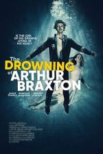Watch The Drowning of Arthur Braxton 9Movies
