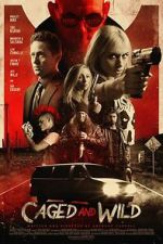 Watch Caged and Wild 9Movies