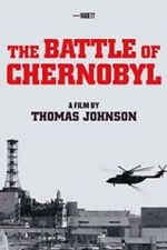 Watch The Battle of Chernobyl 9Movies