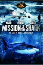Watch Mission of the Shark The Saga of the USS Indianapolis 9Movies