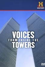 Watch History Channel Voices from Inside the Towers 9Movies