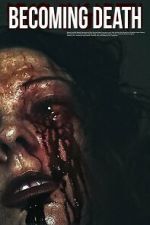 Watch Becoming Death 9Movies