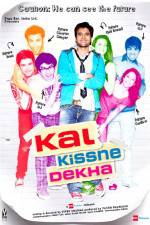 Watch Kal Kissne Dekha 9Movies