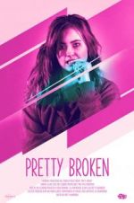Watch Pretty Broken 9Movies