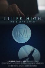 Watch Killer High: The Silent Crisis 9Movies