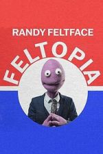 Watch Randy Feltface: Feltopia 9Movies