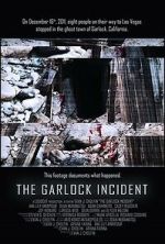 Watch The Garlock Incident 9Movies