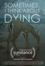 Watch Sometimes, I Think About Dying (Short 2019) 9Movies