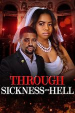 Watch Through Sickness and Hell 9Movies