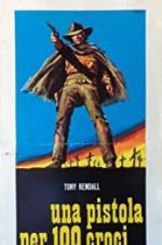 Watch Gunman of One Hundred Crosses 9Movies