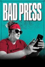 Watch Bad Press 9Movies
