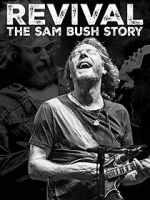 Watch Revival: The Sam Bush Story 9Movies