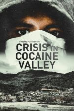 Watch Crisis in Cocaine Valley 9Movies