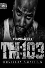 Watch Young Jeezy A Hustlerz Ambition 9Movies