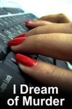 Watch I Dream of Murder 9Movies
