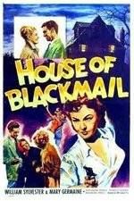 Watch House of Blackmail 9Movies