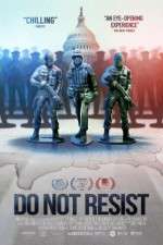Watch Do Not Resist 9Movies
